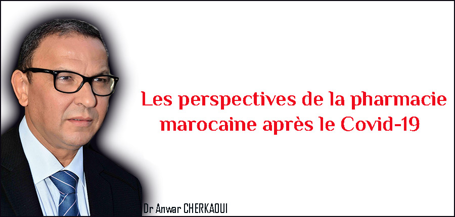 Les perspectives de la pharmacie marocaine après le Covid-19