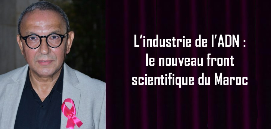 L’industrie de l’ADN : le nouveau front scientifique du Maroc
